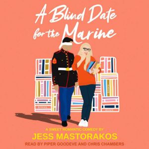 A Blind Date For The Marine, Jess Mastorakos