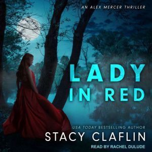 Lady in Red, Stacy Claflin