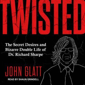 Twisted, John Glatt