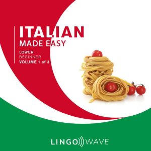 Italian Made Easy  Lower beginner  ..., Lingo Wave