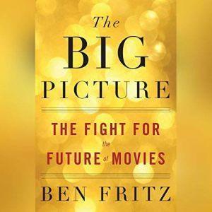 The Big Picture, Ben Fritz