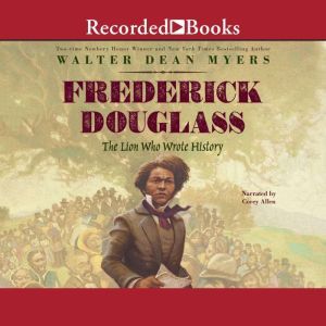 Frederick Douglass, Walter Dean Myers