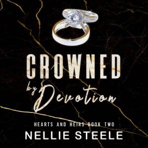 Crowned by Devotion, Nellie Steele