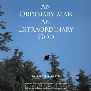 An Ordinary Man An Extraordinary God