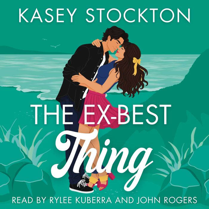 The ExBest Thing, Kasey Stockton