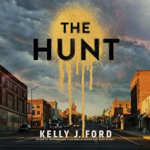 The Hunt, Kelly J. Ford