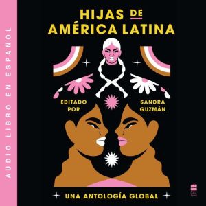 Daughters of Latin America  Hijas de..., Sandra Guzman