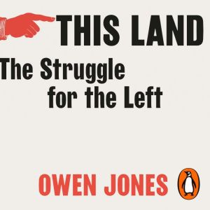 This Land: The Struggle for the Left