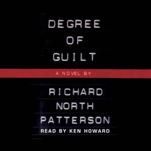 Degree of Guilt, Richard North Patterson