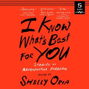 I Know Whats Best for You, Shelly Oria