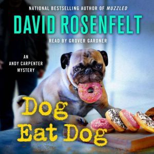 Dog Eat Dog: An Andy Carpenter Mystery, David Rosenfelt