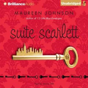 Suite Scarlett, Maureen Johnson