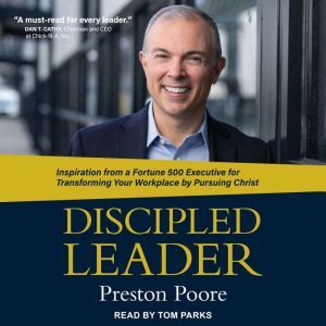 Discipled Leader, Preston Poore