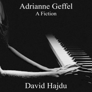 Adrianne Geffel, David Hajdu