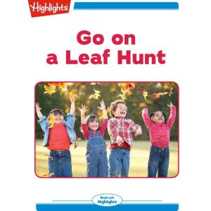 Go on a Leaf Hunt, Highlights for Children