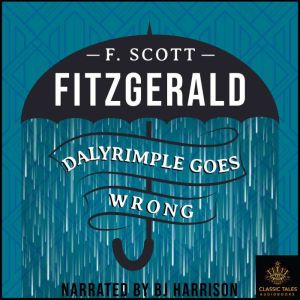 Dalyrimple Goes Wrong, F. Scott Fitzgerald