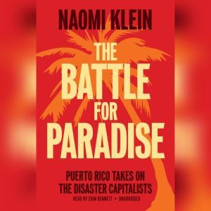 The Battle for Paradise, Naomi Klein