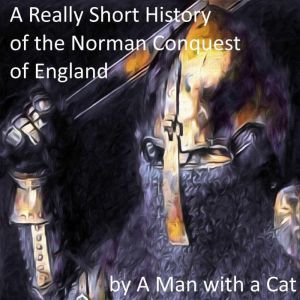 A Really Short History of the Norman ..., Man with a Cat
