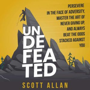 Undefeated, Scott Allan