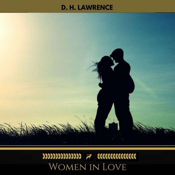 Women in Love Golden Deer Classics, D. H. Lawrence