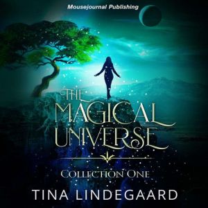 The Magical Universe, Tina Lindegaard