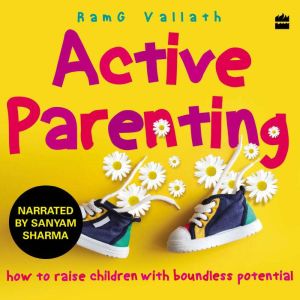 Active Parenting, RamG Vallath