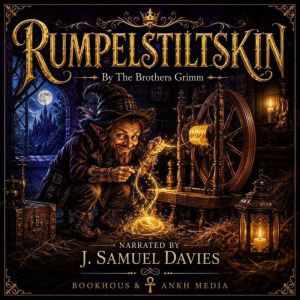 Rumpelstiltskin, The Brothers Grimm