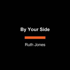 By Your Side, Ruth Jones