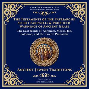 The Testaments of the Patriarchs Sec..., Various Ancient Writers