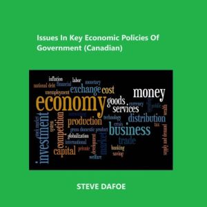 Issues In Key Economic Policies Of Go..., Steve Dafoe