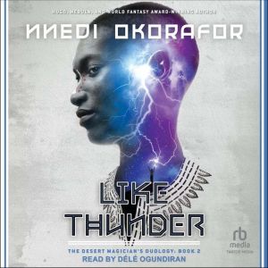 Like Thunder, Nnedi Okorafor