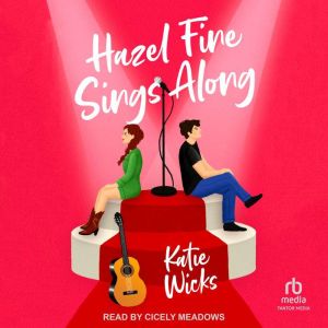 Hazel Fine Sings Along, Katie Wicks