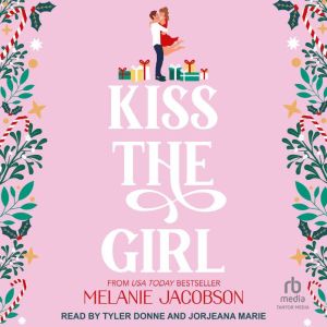 Kiss the Girl, Melanie Jacobson