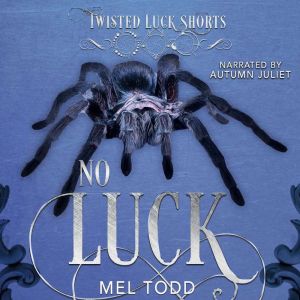 No Luck, Mel Todd