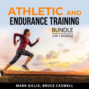 Athletic and Endurance Training Bundl..., Bruce Caswell