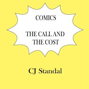 Comics The Call and the Cost, CJ Standal