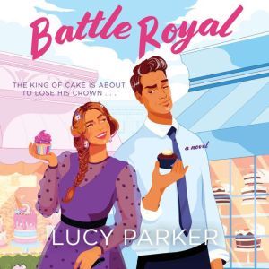 Battle Royal, Lucy Parker