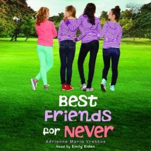 Best Friends for Never, Adrienne Maria Vrettos