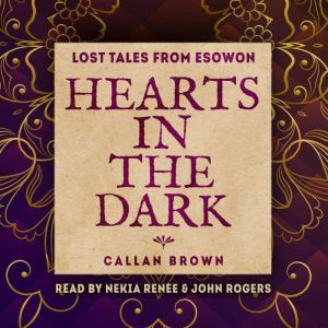 Hearts in the Dark, Callan Brown