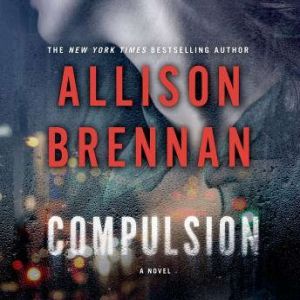 Compulsion, Allison Brennan