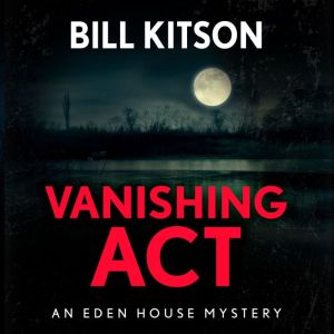 Vanishing Act, Bill Kitson