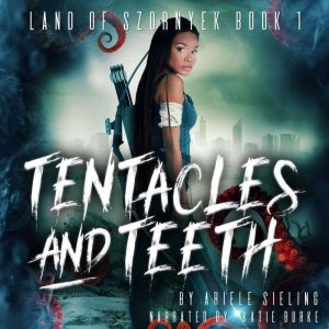 Tentacles and Teeth, Ariele