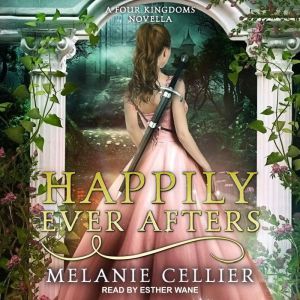 Happily Ever Afters, Melanie Cellier