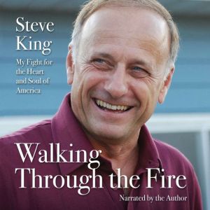 Walking Through the Fire, Steve King