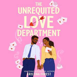 The Unrequited Love Department, Kristina Forest
