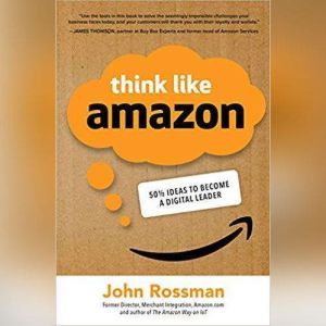 Think Like Amazon, John Rossman