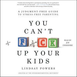 You Cant Fck Up Your Kids, Lindsay Powers