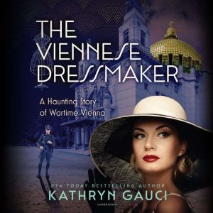 The Viennese Dressmaker, Kathryn Gauci