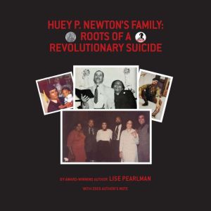Huey P. Newtons Family, Lise Pearlman