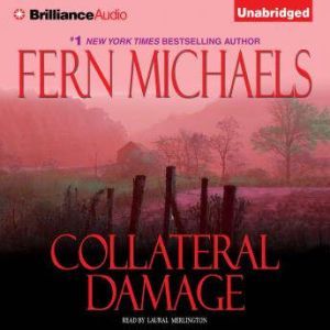 Collateral Damage, Fern Michaels